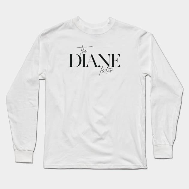 The Diane Factor Long Sleeve T-Shirt by TheXFactor